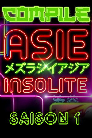 Asie Insolite Compile 1. évad (2017-09-11) poszter