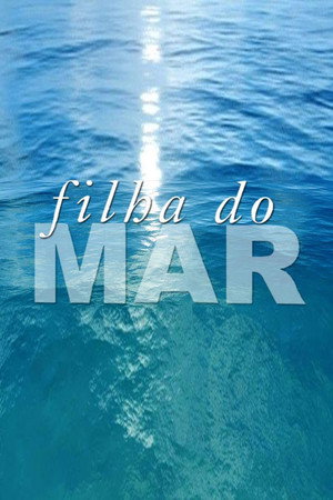 Filha do Mar poszter