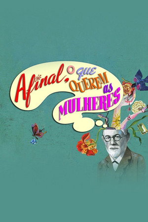 Afinal, o que Querem as Mulheres? 1. évad (2010-11-11) poszter
