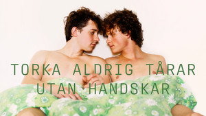 Torka aldrig tårar utan handskar kép