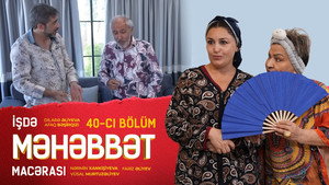 İşdə Məhəbbət Macərası 1. évad Ep.40 40. epizód
