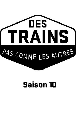 Des trains pas comme les autres 10. évad (2020-07-16) poszter