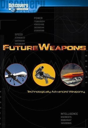Future Weapons 1. évad (2006-04-19) poszter