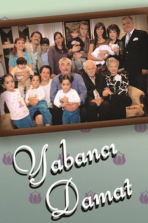 Yabancı Damat 3. évad (2006-10-06) poszter