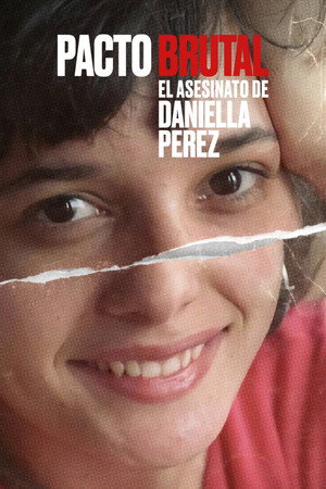 Pacto Brutal: O Assassinato de Daniella Perez poszter