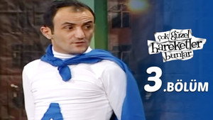 Çok Güzel Hareketler Bunlar 1. évad Ep.3 3. epizód