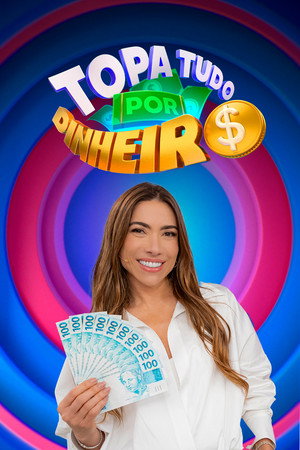 Topa Tudo Por Dinheiro 12. évad (2025-08-31) poszter