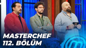MasterChef Türkiye 5. évad Ep.112 112. epizód