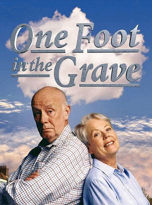 One Foot in the Grave poszter