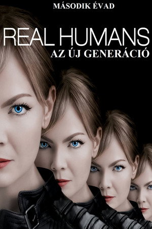 Real Humans - Az új generáció 2. évad (2013-12-01) poszter