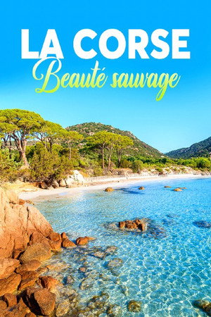 La Corse, beauté sauvage 1. évad (2013-05-13) poszter