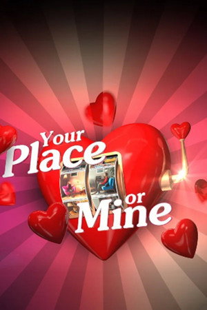 Your Place or Mine poszter