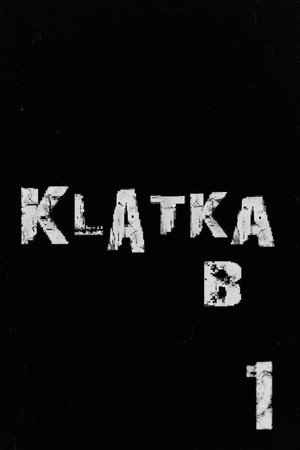 Klatka B 1. évad (2008-06-16) poszter