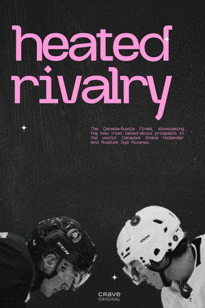Heated Rivalry - Forró viszály poszter