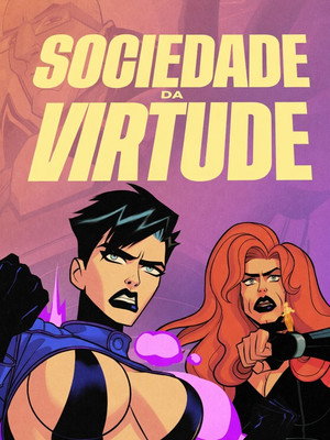 Sociedade da Virtude: A Série poszter