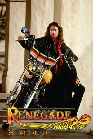Renegade - A fejvadász 5. évad (1996-09-13) poszter