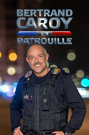 Bertrand Caroy en patrouille poszter