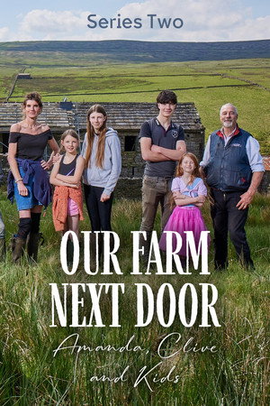 Our Farm Next Door: Amanda, Clive and Kids 2. évad (2025-04-29) poszter