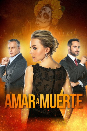 Amar a Muerte 1. évad (2018-10-29) poszter