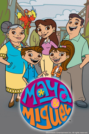 Maya és Miguel 1. évad (2004-10-11) poszter