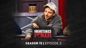 High Stakes Poker 15. évad Ep.2 2. epizód