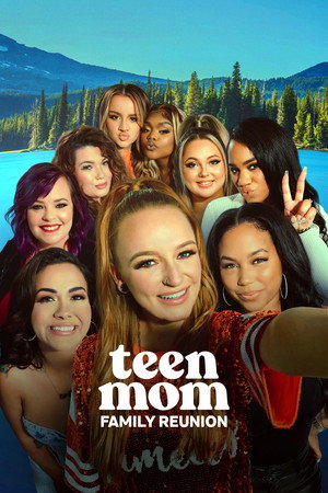 Teen Mom: Family Reunion poszter