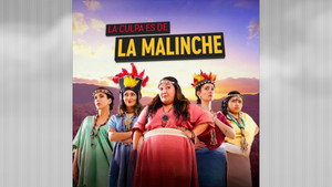 La Culpa es de la Malinche kép