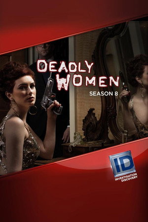 Deadly Women 8. évad (2014-08-01) poszter