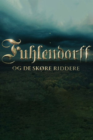 Fuhlendorff og de skøre riddere poszter