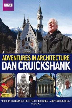 Dan Cruickshank's Adventures in Architecture poszter