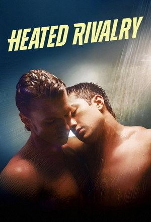 Heated Rivalry - Forró viszály poszter