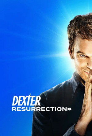 Dexter: Feltámadás poszter