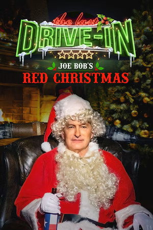 The Last Drive-in: Just Joe Bob 6. évad (2019-12-13) poszter