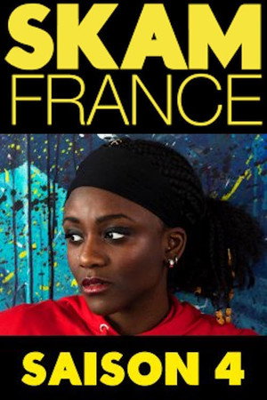 SKAM France 4. évad (2019-04-05) poszter