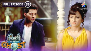 Zindagi Abhi Baki Hai Mere Ghost 1. évad Ep.36 36. epizód