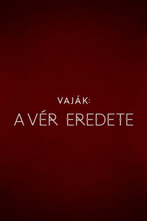 Vaják: A vér eredete poszter