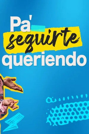 Pa' Seguirte Queriendo