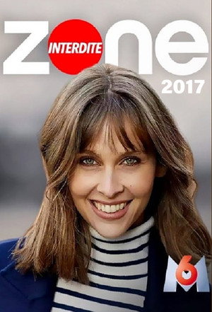 Zone interdite 25. évad (2017-01-08) poszter