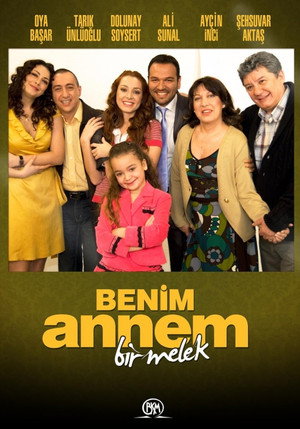 Benim Annem Bir Melek 1. évad (2008-03-30) poszter