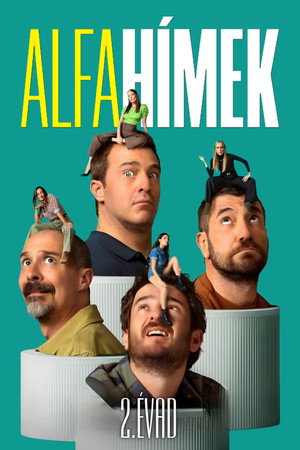 Alfahímek 2. évad (2024-02-09) poszter