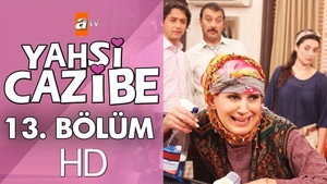 Yahşi Cazibe 1. évad Ep.13 13. epizód