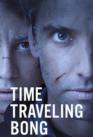 Time Traveling Bong 1. évad (2016-04-20) poszter