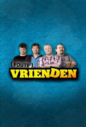 Foute Vrienden 1. évad (2013-03-21) poszter