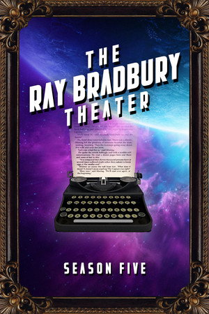 The Ray Bradbury Theater 5. évad (1990-07-20) poszter