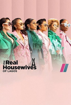 The Real Housewives of Lagos 1. évad (2022-04-08) poszter