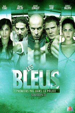 Les Bleus, premiers pas dans la police Speciális epizódok (2006-02-08) poszter