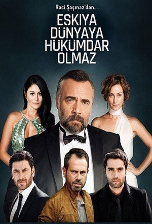 Eşkıya Dünyaya Hükümdar Olmaz 3. évad (2017-09-19) poszter