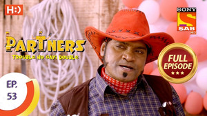 Partners - Trouble Ho Gayi Double 1. évad Ep.53 53. epizód