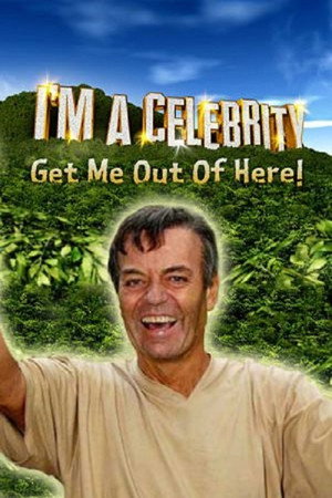 I'm a Celebrity...Get Me Out of Here! 1. évad (2002-08-25) poszter