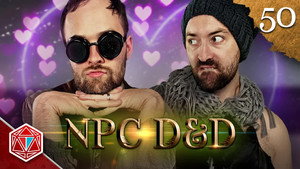 Epic NPC Man: Dungeons & Dragons 3. évad Ep.50 50. epizód